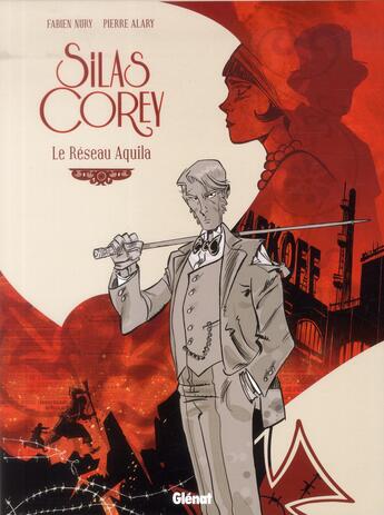 Couverture du livre « Silas Corey : coffret vol.1 : Tomes 1 et 2 : le réseau Aquila » de Fabien Nury et Pierre Alary aux éditions Glenat