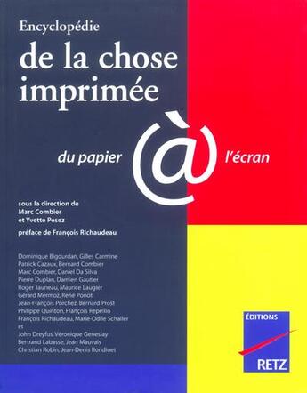 Couverture du livre « Encyclopédie de la chose imprimée » de Marc Combier et Collectif et Yvette Pesez aux éditions Retz