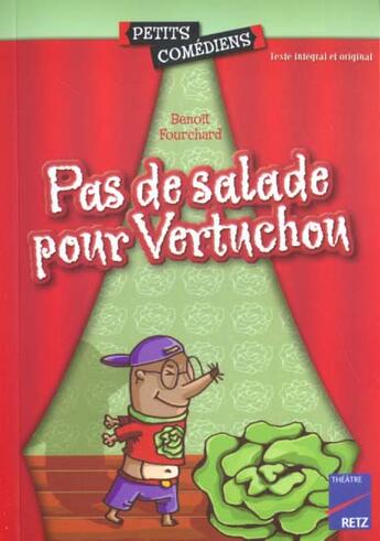 Couverture du livre « Pas de salade pour vertuchou » de Benoît Fourchard aux éditions Retz