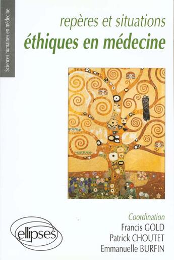 Couverture du livre « Reperes et situations ethiques en medecine » de Gold/Choutet/Burfin aux éditions Ellipses