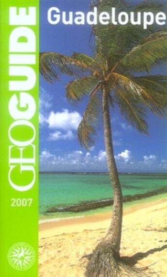 Couverture du livre « Guadeloupe (édition 2007) » de Theault/Denhez aux éditions Gallimard-loisirs