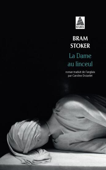 Couverture du livre « La dame au linceul » de Bram Stoker aux éditions Actes Sud