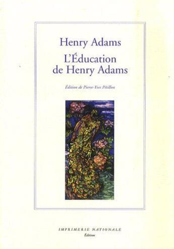 Couverture du livre « L'éducation de Henry Adams » de Henry Adams aux éditions Actes Sud
