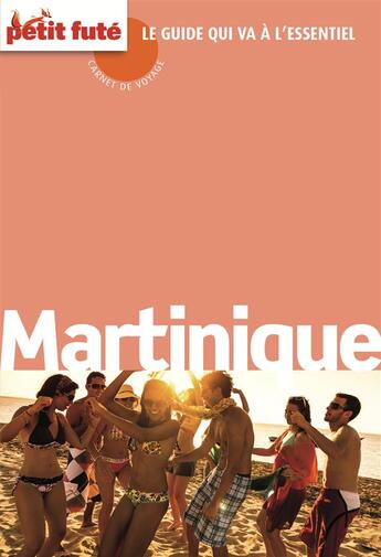 Couverture du livre « GUIDE PETIT FUTE ; CARNETS DE VOYAGE ; Martinique (édition 2015) » de  aux éditions Le Petit Fute