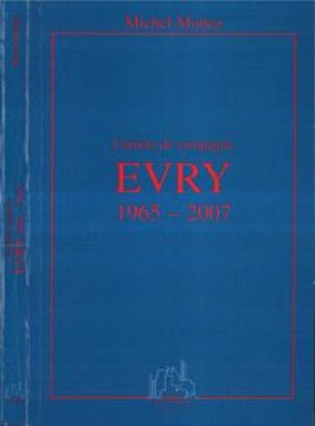 Couverture du livre « Carnets de campagne ; Evry, 1965-2007 » de Michel Mottez aux éditions L'harmattan