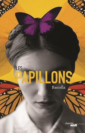 Couverture du livre « Les papillons » de Barcella aux éditions Cherche Midi