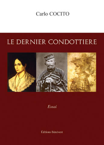 Couverture du livre « Le dernier condottiere » de Carlo Cocito aux éditions Benevent