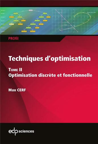 Couverture du livre « Techniques d'optimisation t.2 : optimisation discrète et fonctionnelle » de Cerf Max aux éditions Edp Sciences