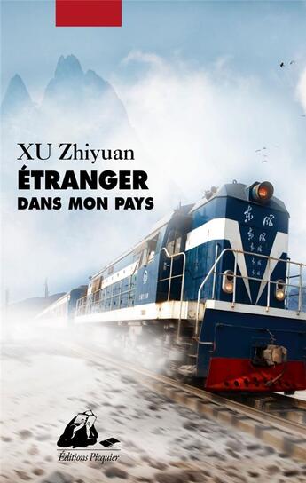 Couverture du livre « Étranger dans mon pays » de Zhiyuan Xu aux éditions Picquier