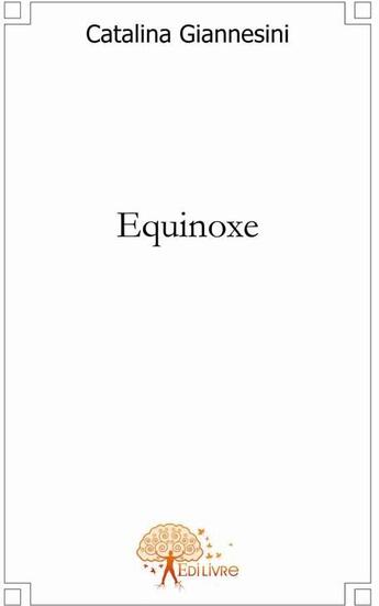 Couverture du livre « Équinoxe » de Catherine Giannesini aux éditions Edilivre