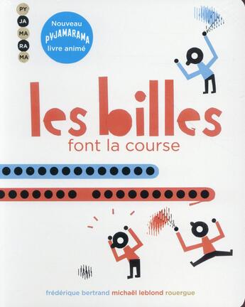 Couverture du livre « Les billes font la course » de Bertrand Frédérique et Michael Leblond aux éditions Rouergue