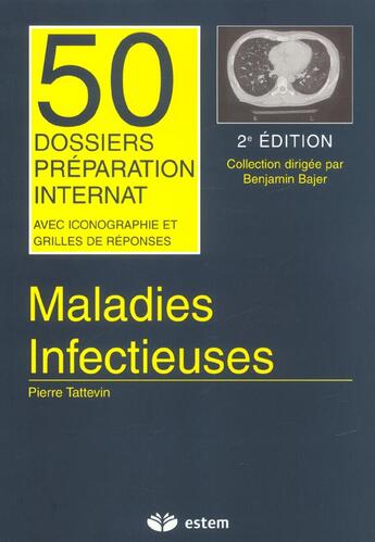 Couverture du livre « Maladies infectieuses 50 dossiers preparations internat » de Tattevin aux éditions Estem