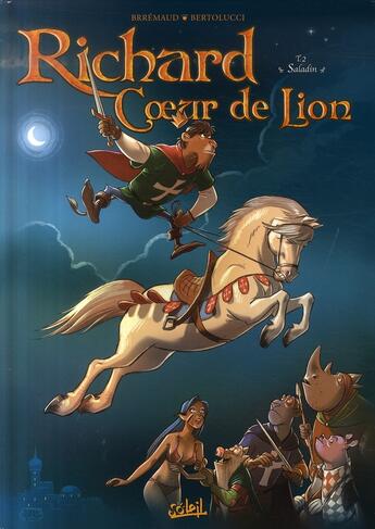 Couverture du livre « Richard Coeur de lion t.2 ; Saladin » de Brremau et Bertolucci aux éditions Soleil