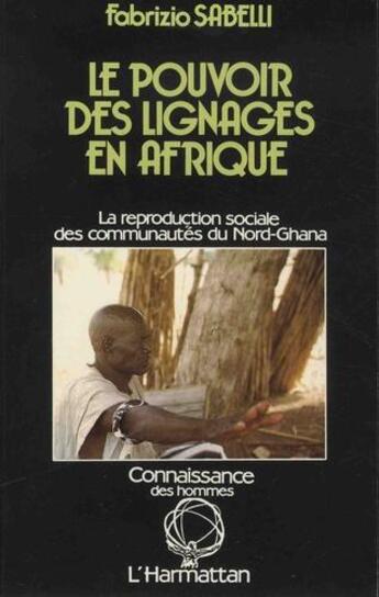 Couverture du livre « Le pouvoir des lignages en afrique » de  aux éditions L'harmattan