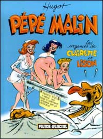 Couverture du livre « Pépé Malin Tome 3 » de Hugot Jean-Pierre aux éditions Fluide Glacial