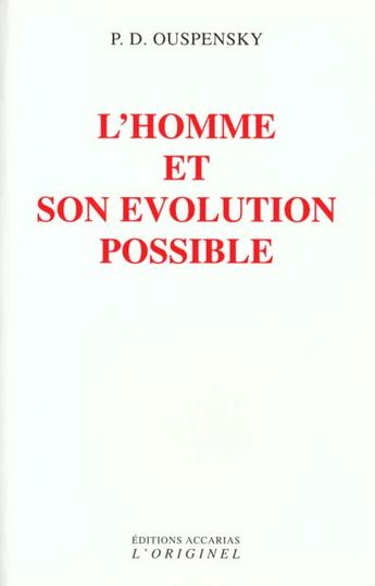 Couverture du livre « L'homme et son evolution possible » de Ouspensky aux éditions Accarias-originel