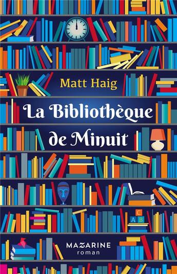 Couverture du livre « La bibliothèque de minuit » de Matt Haig aux éditions Mazarine