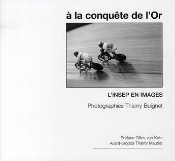Couverture du livre « À la conquête de l'Or » de Thierry Buignet aux éditions Insep Diffusion