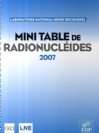 Couverture du livre « Mini-table des radionucleides » de Lne H.Becquerel aux éditions Edp Sciences