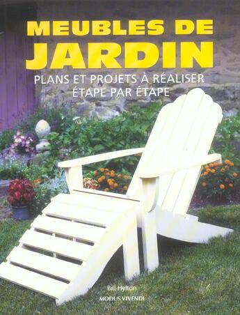 Couverture du livre « Meubles de jardin » de Bill Hylton aux éditions Modus Vivendi