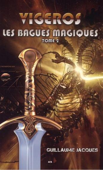 Couverture du livre « Les bagues magiques t.2 ; Vigeros » de Guillaume Jacques aux éditions Ada