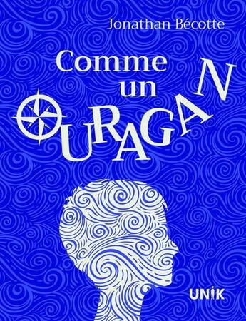 Couverture du livre « Comme un ouragan » de Jonathan Becotte aux éditions Heritage Quebec