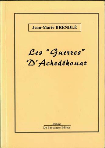 Couverture du livre « Les Guerres Dachedekouat » de Brendle Jean M aux éditions Do Bentzinger