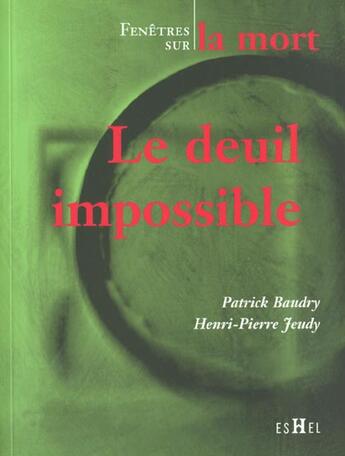 Couverture du livre « Le deuil impossible » de Patrick Baudry et H-P Jeudy aux éditions Georg