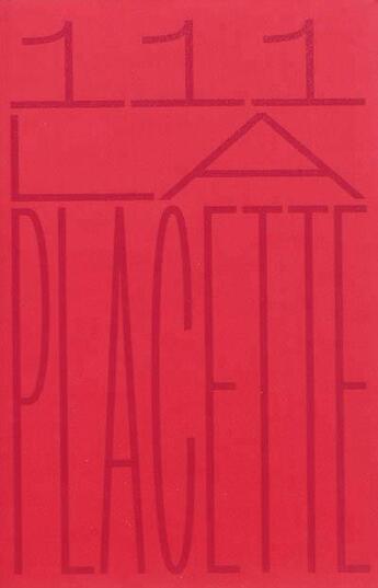 Couverture du livre « 111 la placette » de Collecif aux éditions Art Et Fiction