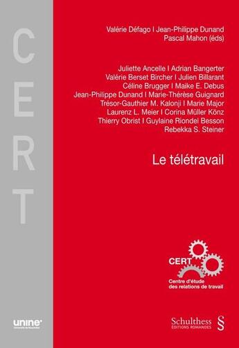 Couverture du livre « Le télétravail t.17 » de Jean-Philippe Dunand et Pascal Mahon et Valerie Defago aux éditions Schulthess