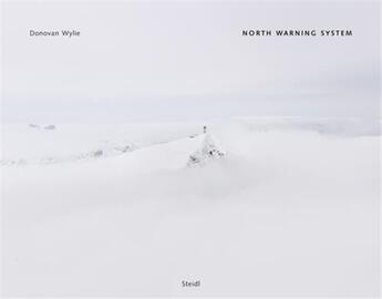 Couverture du livre « Donovan wylie north warning system » de Wylie aux éditions Steidl