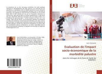 Couverture du livre « Evaluation de l'impact socio-economique de la morbidite palustre - dans les menages de la zone de sa » de Kaduanda Justin aux éditions Editions Universitaires Europeennes