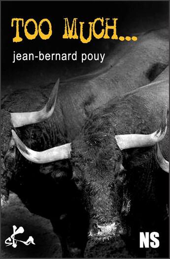 Couverture du livre « Too much... » de Jean-Bernard Pouy aux éditions Ska