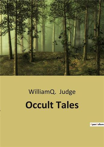 Couverture du livre « Occult Tales » de Judge William Q aux éditions Culturea