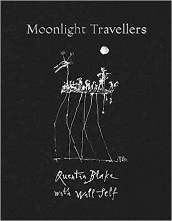 Couverture du livre « Moonlight travellers quentin blake with will self » de Will Self aux éditions Thames & Hudson