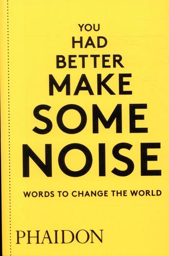 Couverture du livre « You had better make some noise » de Phaidon aux éditions Phaidon Press