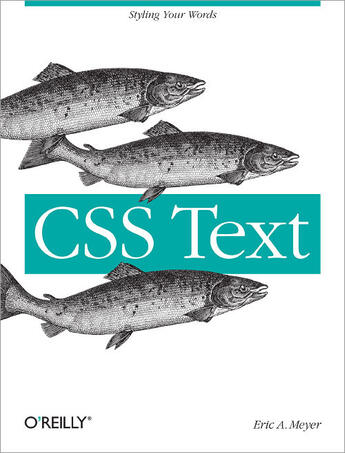 Couverture du livre « CSS Text » de Eric-A Meyer aux éditions O`reilly Media