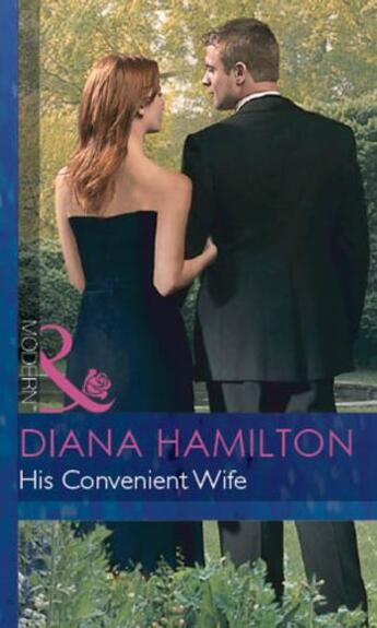 Couverture du livre « His Convenient Wife (Mills & Boon Modern) (Italian Husbands - Book 2) » de Diana Hamilton aux éditions Mills & Boon Series