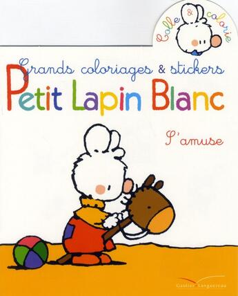 Couverture du livre « Petit Lapin Blanc ; s'amuse » de Marie-France Floury et Fabienne Boisnard aux éditions Gautier Languereau