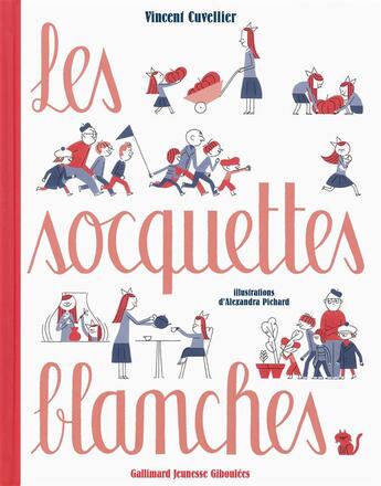 Couverture du livre « Les socquettes blanches » de Vincent Cuvellier et Alexandra Pichard aux éditions Gallimard Jeunesse Giboulees