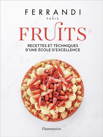 Couverture du livre « Ferrandi : fruits, recettes et techniques d'une école d'excellence » de  aux éditions Flammarion