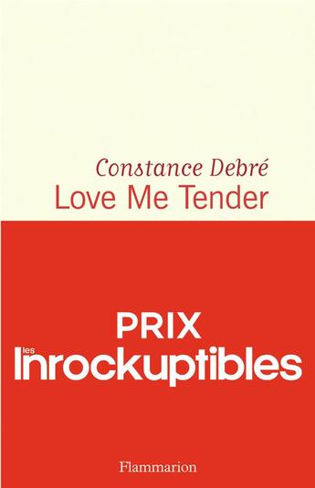 Couverture du livre « Love me tender » de Constance Debre aux éditions Flammarion