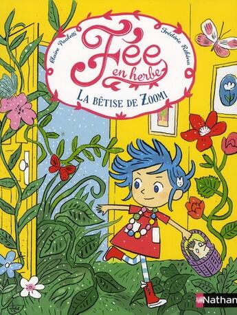 Couverture du livre « Fée en herbe t.1 ; la bêtise de Zoomi » de  aux éditions Nathan