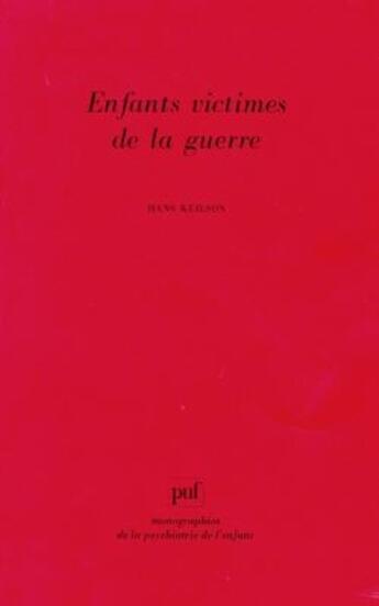 Couverture du livre « Enfants victimes de la guerre » de Hans Keilson aux éditions Puf