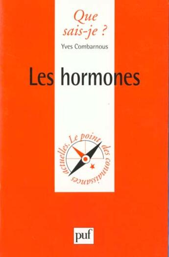 Couverture du livre « Les hormones qsj 63 » de Combarnous Y. aux éditions Que Sais-je ?