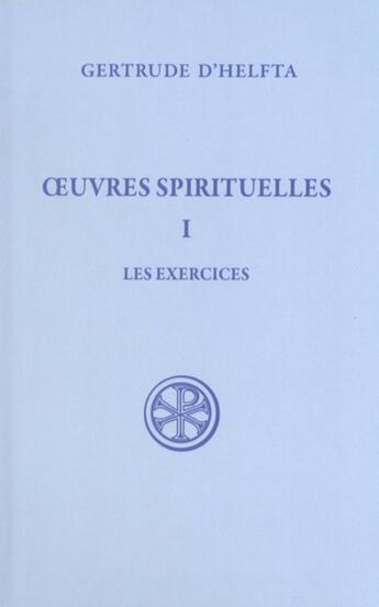 Couverture du livre « Oeuvres spirituelles t.1 ; les exercices » de  aux éditions Cerf