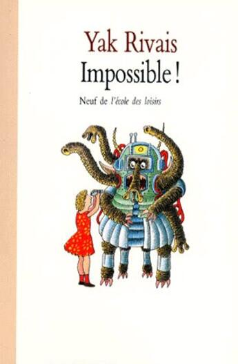 Couverture du livre « Impossible » de Yak Rivais aux éditions Ecole Des Loisirs