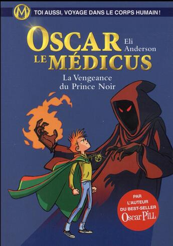 Couverture du livre « Oscar le médicus t.6 ; la vengeance du prince noir » de Eli Anderson et Titwane aux éditions Albin Michel Jeunesse