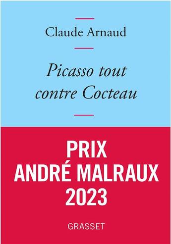 Couverture du livre « Picasso tout contre Cocteau » de Claude Arnaud aux éditions Grasset