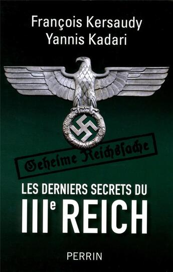 Couverture du livre « Les derniers secrets du IIIe Reich » de Francois Kersaudy aux éditions Perrin